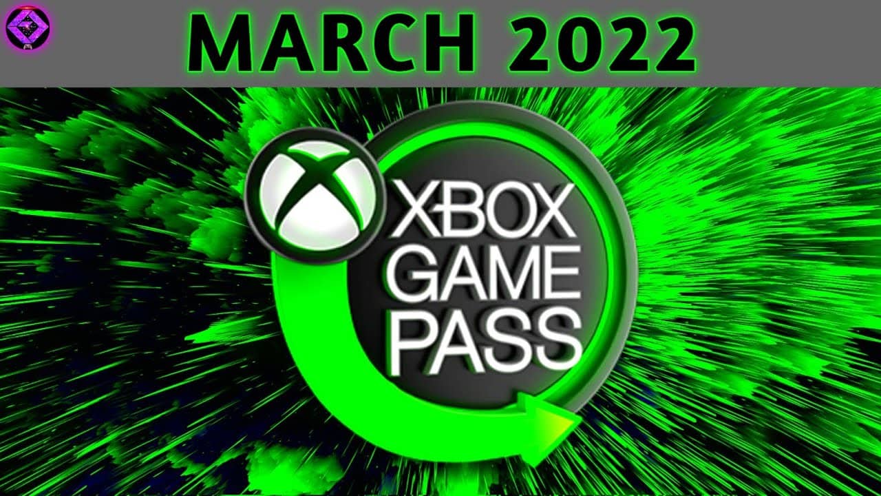 TOP 3 Upcoming XBOX GAME PASS in MARCH 2022 | MUST PLAY