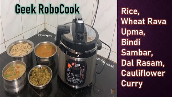 Full Meals with Geek Robocook Electric Pressure Cooker – Upma, Sambar, Rasam, Curry