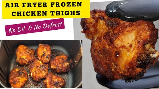 How To Cook Frozen Chicken Thighs in The Air Fryer Recipe. Bone in & Skin On with Zero Oil or Flour