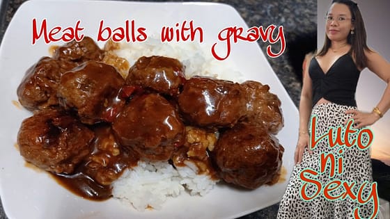 Meatballs with  gravy|Best ground beef recipes|Luto ni Sexy