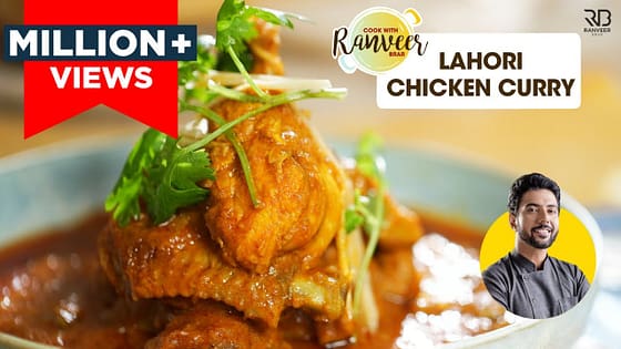 Lahori Chicken Curry | चिकन लाहोरी | Spicy Chicken Curry | Chef Ranveer Brar