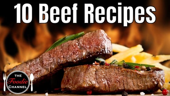 10 Beef Recipes | Easy Beef Recipes | Dinner Recipes | Easy Dinner Ideas | The Foodie Channel