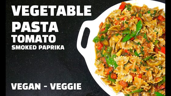 Vegetable Tomato Pasta – Smoked Paprika – Vegan recipes – Vegetarian Recipes